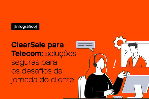 ClearSale para Telecom